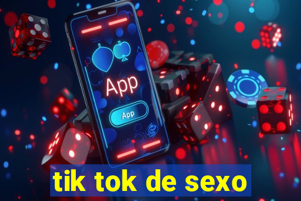 tik tok de sexo